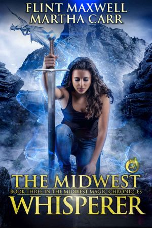 [Midwest Magic Chronicles 03] • The Midwest Whisperer · The Revelations of Oriceran (Midwest Magic Chronicles Book 3)